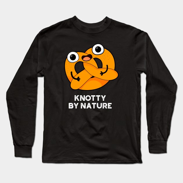 Knotty By Nature Cute Pretzel Pun Long Sleeve T-Shirt by punnybone